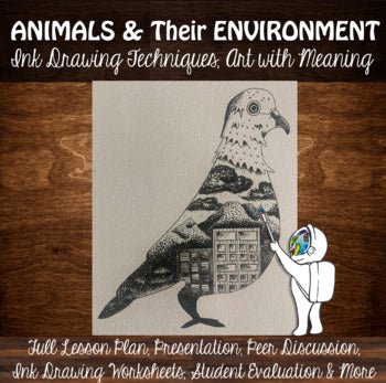 Animals & Their Environment Ink Drawing Lesson: Middle or High School Drawing