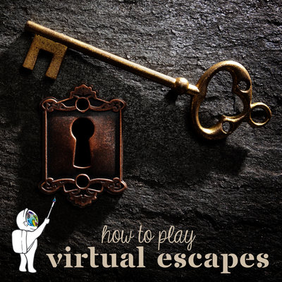 How to Play a Virtual Escape Room