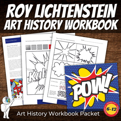 Roy Lichtenstein Art History Workbook - Pop Art - Famous Artist Unit