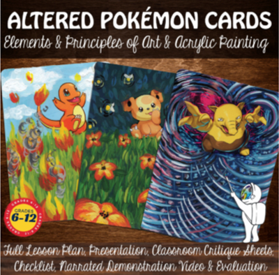 Altered Pokemon Cards, Middle or High School Art: Elements & Principles of Art
