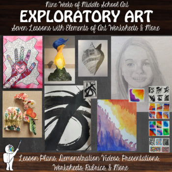 9 Week Exploratory Art - Intro to Middle School Art - 7 Lessons in 9 Weeks