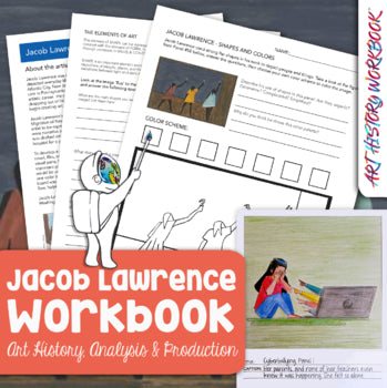 Jacob Lawrence Art History Workbook- Biography & Art Activity Unit Middle School