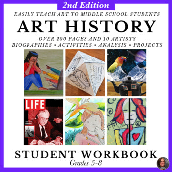 2nd Edition - Art History Workbook for Middle School Art- (10) Art History Units