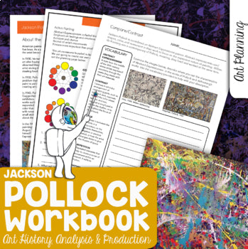 Jackson Pollock Art History Workbook-Biography & Art Activity Unit Middle School