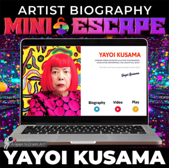 Introduction to Yayoi Kusama Digital Escape Biography - Middle/High School