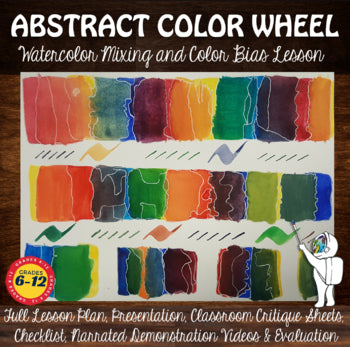 Abstract Color Wheel: Color Mixing & Bias: Middle: High School Color Wheel